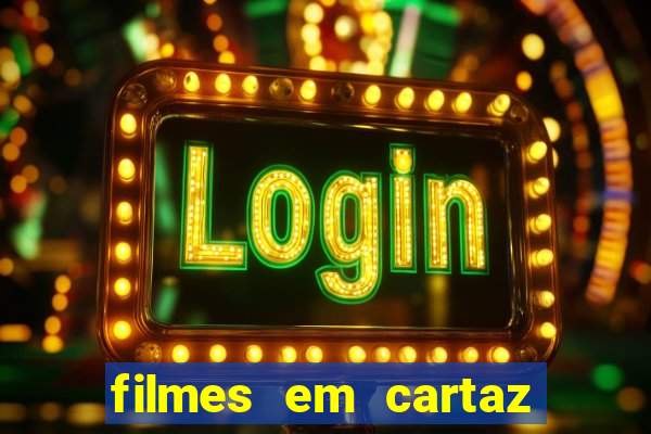 filmes em cartaz cinepolis parque shopping